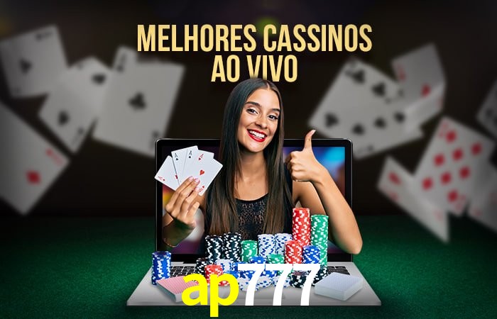 Descubra o Mundo do Cassino Online com ap777